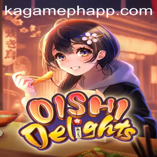 Unveiling OishiDelights: A Captivating Adventure in KAGAMEPH APP